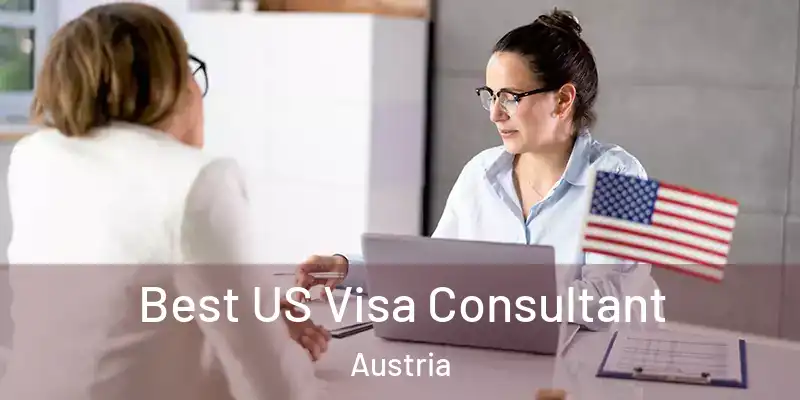  Best US Visa Consultant Austria