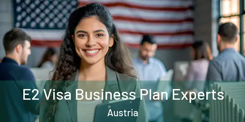 E2 Visa Business Plan Experts Austria