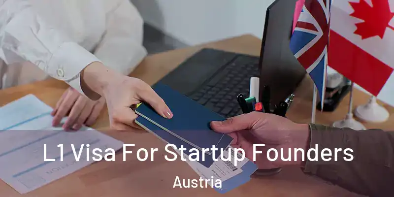  L1 Visa For Startup Founders Austria