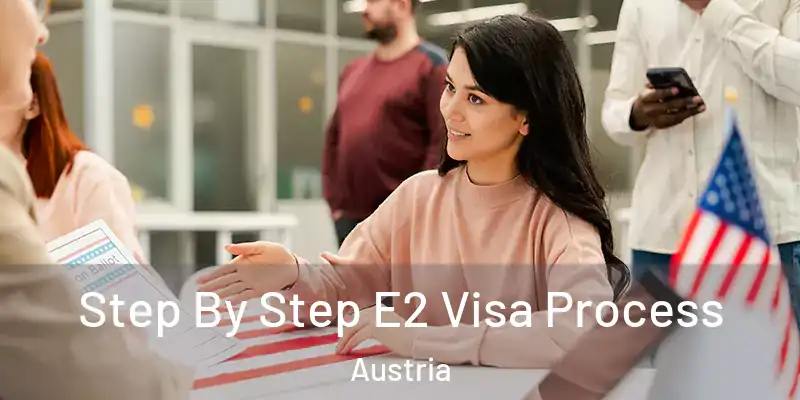  Step By Step E2 Visa Process Austria