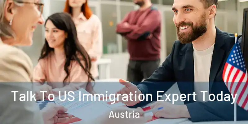  Talk To US Immigration Expert Today Austria