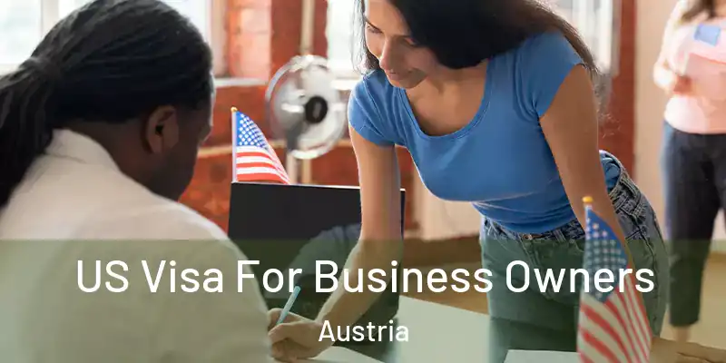  US Visa For Business Owners Austria