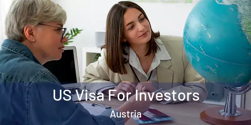  US Visa For Investors Austria