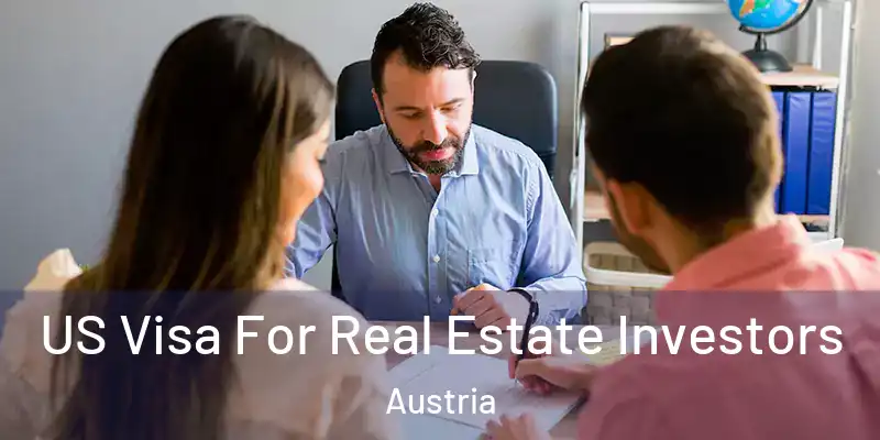  US Visa For Real Estate Investors Austria